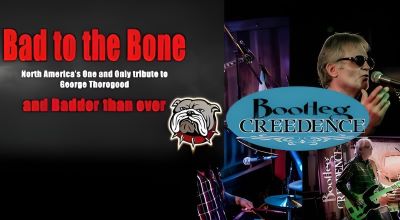 BLUES & ROCK EXPERIENCE - FEATURING BAD TO THE BONE & BOOTLEG CREEDENCE