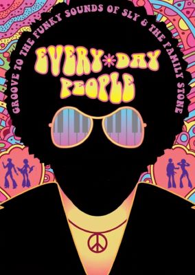 EVERYDAY PEOPLE - THE MUSIC OF SLY AND THE FAMILY STONE