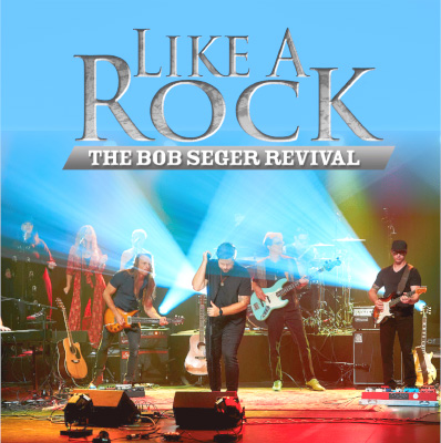 LIKE A ROCK - THE ULTIMATE BOB SEGER EXPERIENCE