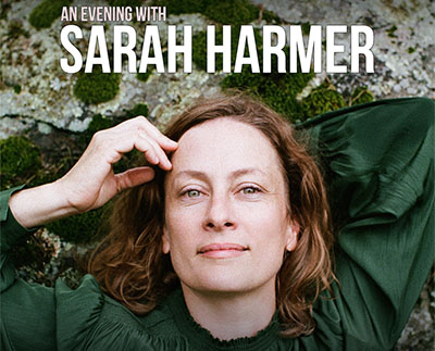 AN EVENING WITH SARAH HARMER