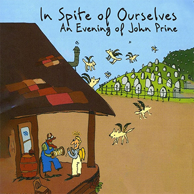 IN SPITE OF OURSELVES - AN EVENING OF JOHN PRINE 2026