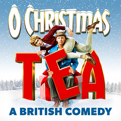O CHRISTMAS TEA: A BRITISH COMEDY 2026