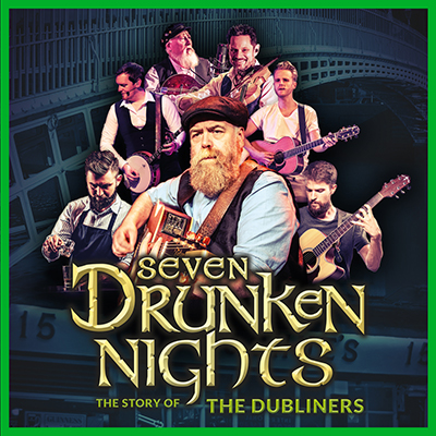 SEVEN DRUNKEN NIGHTS: THE STORY OF THE DUBLINERS